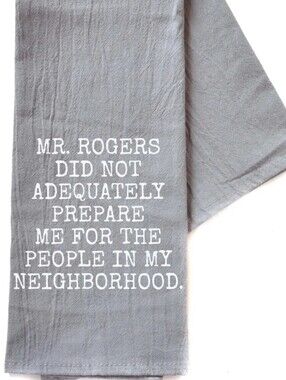 CLEARANCE NWT "Mr Rogers..." Tea Towel